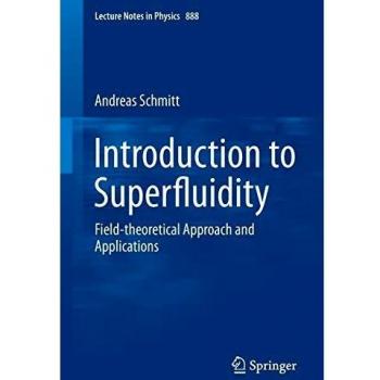 Introduction to Superfluidity: Field-theoretical Approach and Applications