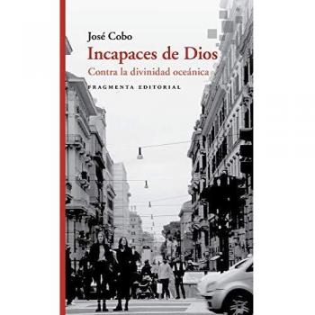 Incapaces de Dios: Contra la divinidad oceánica: 52