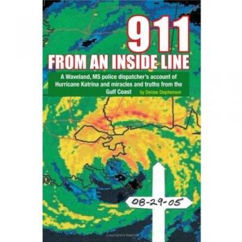 911 Desde una Línea Interna: Relato de un Despachador Policial de Waveland, MS sobre el Huracán Katrina - Edición en Rústica
