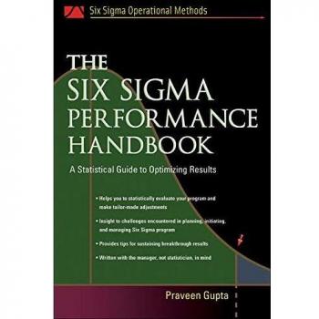 THE SIX SIGMA PERFORMANCE HANDBOOK: A Statistical Guide to Optimizing Results (MECHANICAL ENGINEERING