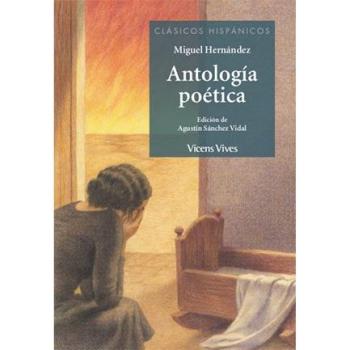 ANTOLOGIA POETICA MIGUEL HERNANDEZ N/E