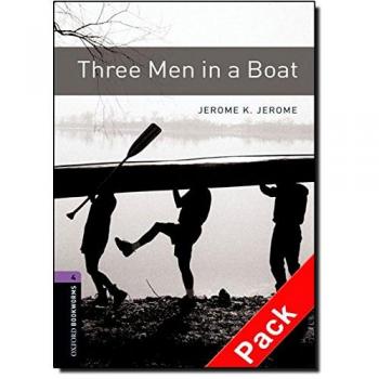 Oxford Bookworms Library: Oxford Bookworms 4. Three Men in a Boat CD Pack - Jerome K Jerome