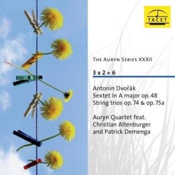 Dvorak: Sextet In A Major Op. 48, String Trios Op. 74 & 75