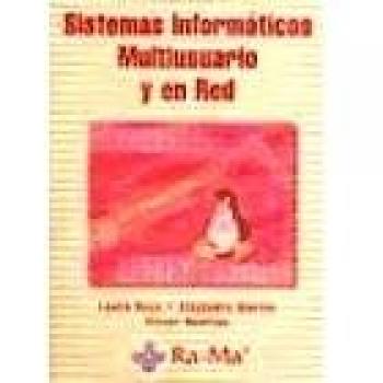 Sistemas Informáticos Multiusuario y en Red.