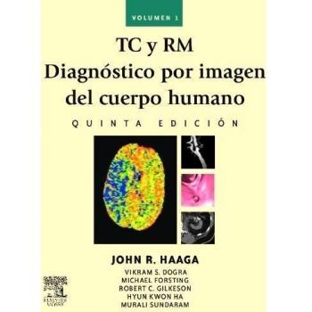 TC y RM. Diagnóstico por imagen del cuerpo humano