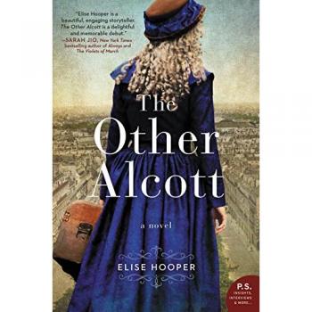 The Other Alcott: A Historical Fiction Novel by Elise Hooper