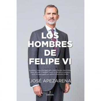 Los hombres de Felipe VI (Memorias y biografías