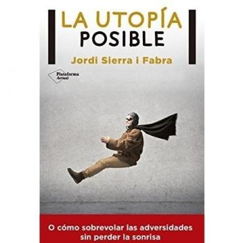 Utopía Posible, La