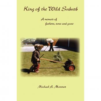 Rey de los Suburbios: Memorias de Padres, Hijos y Armas (Edición en Rústica)