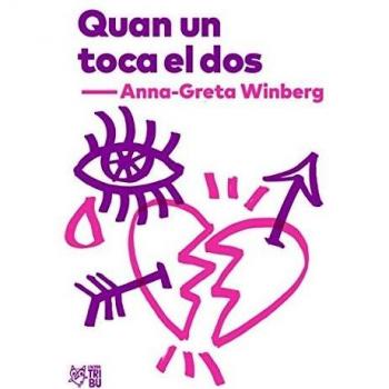 Quan un toca el dos: Närnagonbarasticker - Winberg, Anna-Greta