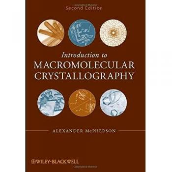 Macromolecular Crystallography Primer by John Wiley & Sons