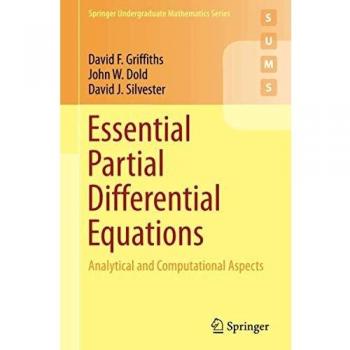Essential Partial Differential Equations: Analytical and Computational Aspects
