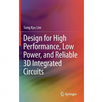 High-Performance Low-Power Reliable 3D Integrated Circuits Design Guide