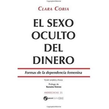 El sexo oculto del dinero: Formas de la dependencia femenina - Versión revisada y ampliada