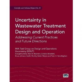 Uncertainty in Wastewater Treatment Design and Operation
