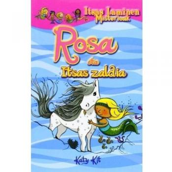 Rosa Eta Itsas Zaldia. Itsas Laminen Misterioak
