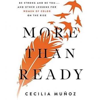 More than Ready: Be Strong and Be You . . . and Other Lessons for Women of Colour on the Rise
