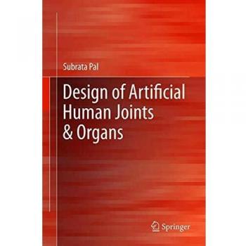 Design of Artificial Human Joints & Organs