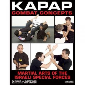 Kapap Combat Concepts: Martial Arts of the Israeli Special Forces