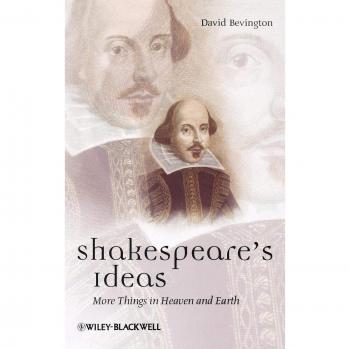 Blackwell Publishers Hardback Edition of Shakespeare's Ideas: More Things in Heaven and Earth (Great Minds Series)