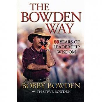 The Bowden Way: 50 Years of Leadership Wisdom