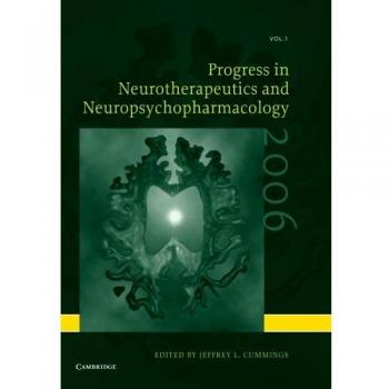 Progreso en Neuroterapéuticas y Neuropsicofarmacología: Volumen 1, 2006