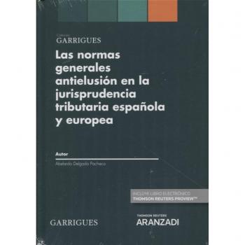 Las normas generales antielusión en la jurisprudencia tributaria española y europea