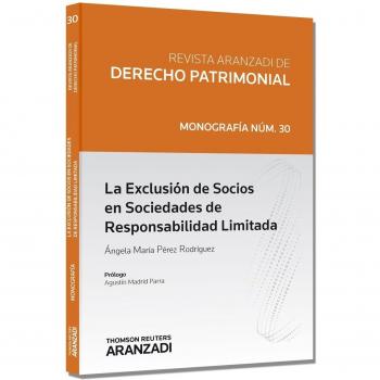 La Exclusión De Socios En Sociedades De Responsabilidad Limitada. Revista Aranzadi De Derecho Patrimonial