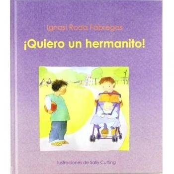 ¡Quiero un hermanito!