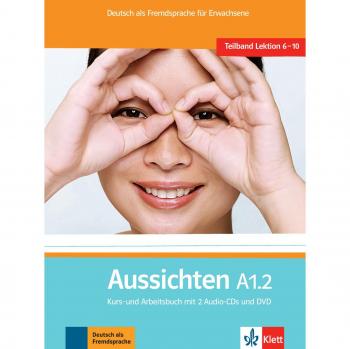 Aussichten. A1.2. Kursbuch-Arbeitsbuch. Per le Scuole superiori. Con 2 CD Audio. Con DVD-ROM. Con espansione online