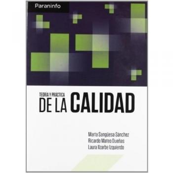 Teoría y práctica de la calidad