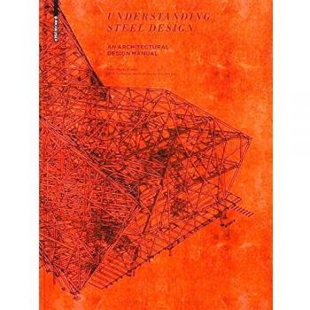 Steel Architecture Handbook: A Comprehensive Guide to Steel Design and Construction