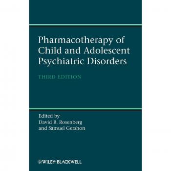 Pharmacotherapy for Pediatric and Adolescent Mental Health Disorders - Hardcover Edition