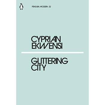 Glittering City: Cyprian Ekwensi