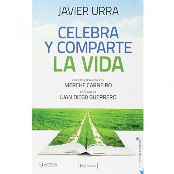 Celebra y comparte la vida
