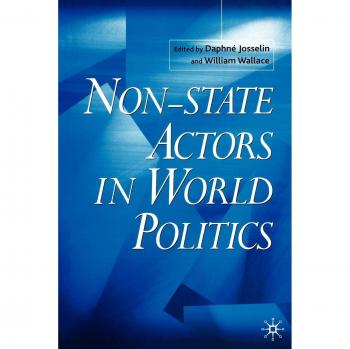 Palgrave Macmillan Non-State Actors in Global Politics: A Comprehensive Analysis