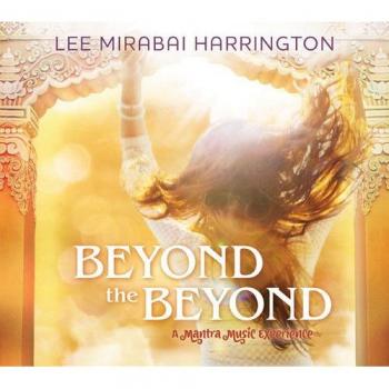 Beyond the Beyond - A Mantra Music Experience