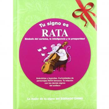 Tu signo es Rata: Lo mejor de tu signo del zodíaco chino