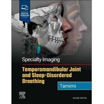 Specialty Imaging: Temporomandibular Joint and Sleep-Disordered Breathing