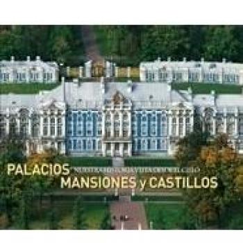 Palacios, mansiones y castillos. Nuestra historia vista desde el cielo