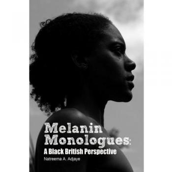Monólogos de Melanina: Una Perspectiva Británica Negra