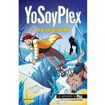YoSoyPlex en el fin del mundo (Las Aventuras de Plex 2
