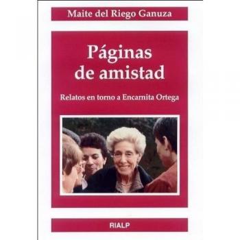 Páginas de amistad. Relatos en torno a Encarnita Ortega