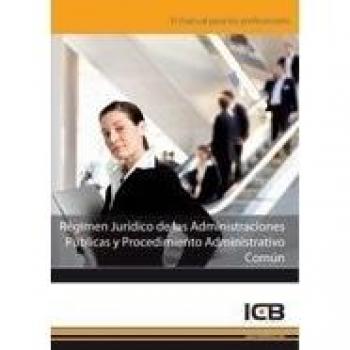 Régimen Jurídico de las Administraciones Públicas y Procedimiento Administrativo Común