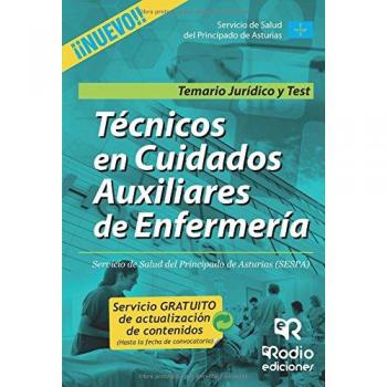 Tecnicos en Cuidados Auxiliares de Enfermeria. Parte Juridica. Temario y Test. SESPA
