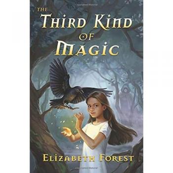 The Third Kind of Magic: Crow Magic Book 1 - Fantasy Novel by Elizabeth Forest