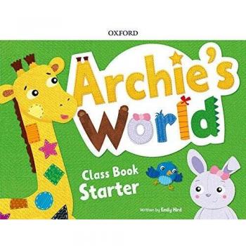 Archie's World Starter. Class Book Pack - 9780194900089