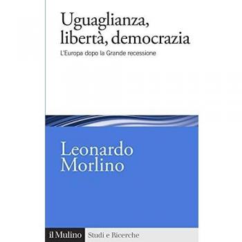 Uguaglianza, libertà, democrazia. L'Europa dopo la Grande recessione