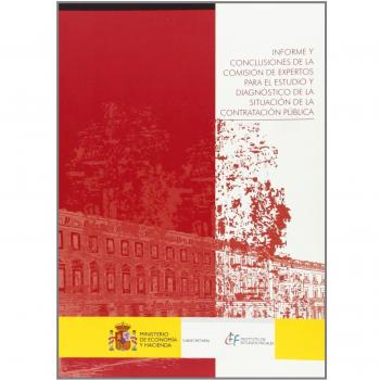 Informe y conclusiones de la Comisión de Expertos para el estudio y diagnóstico de la situación de la contratación pública