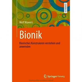 Bionik: Bionisches Konstruieren verstehen und anwenden
